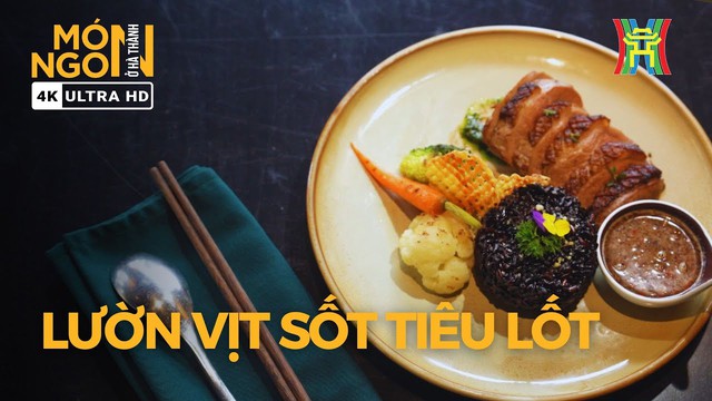 Lườn vịt sốt tiêu lốt: Khúc biến tấu tinh tế đầy ngẫu hứng, thức quà tân thời khiến thực khách đắm say- Ảnh 5. Lườn vịt sốt tiêu lốt: Khúc biến tấu tinh tế đầy ngẫu hứng, thức quà tân thời khiến thực khách đắm say- Ảnh 5.