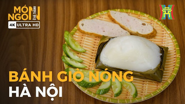 B&aacute;nh gi&ograve; n&oacute;ng: Thức qu&agrave; b&igrave;nh dị l&agrave;m ấm l&ograve;ng thực kh&aacute;ch, c&agrave;ng thưởng thức c&agrave;ng thấm n&eacute;t thanh tao của đất kinh kỳ- Ảnh 1.